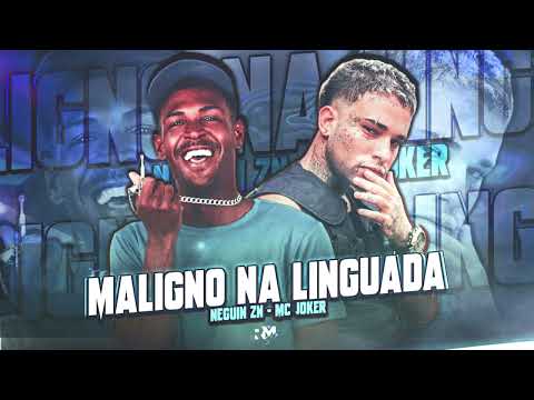 NEGUIN ZN, MC JOKER - MALIGNO NA LINGUADA (BNB NO BEAT)