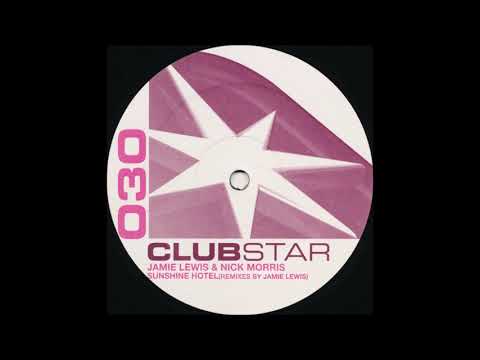Jamie Lewis & Nick Morris - Sunshine Hotel (Jamie Lewis Diamond Disco Mix)