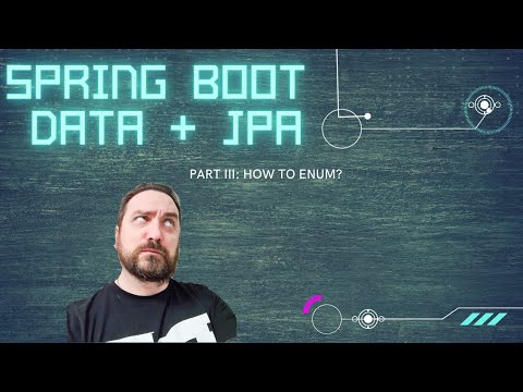 Tutorial: Spring Boot + Spring Data JPA + Java 16 (Part III, enums and lists)