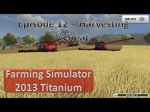 Farming Simulator 2013 - Episode 12 More Harvesting