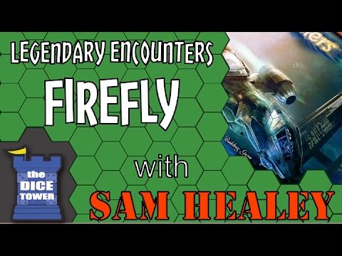 Legendary Encounters: A Firefly Deck Building Game Review -  with Sam Healey