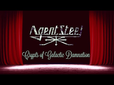 Agent Steel - Crypts of Galactic Damnation [Official Lyric Video]