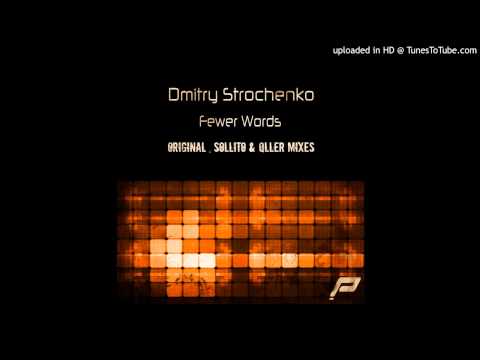 Dmitry Strochenko - Fewer Words (Sollito Remix)