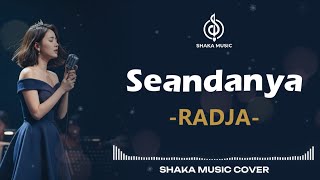 Download lagu SEANDAINYA - RADJA | VIDEO LYRIC COVER BY SHAKA MUSIC mp3 Download lagu SEANDAINYA - RADJA | VIDEO LYRIC COVER BY SHAKA MUSIC mp3