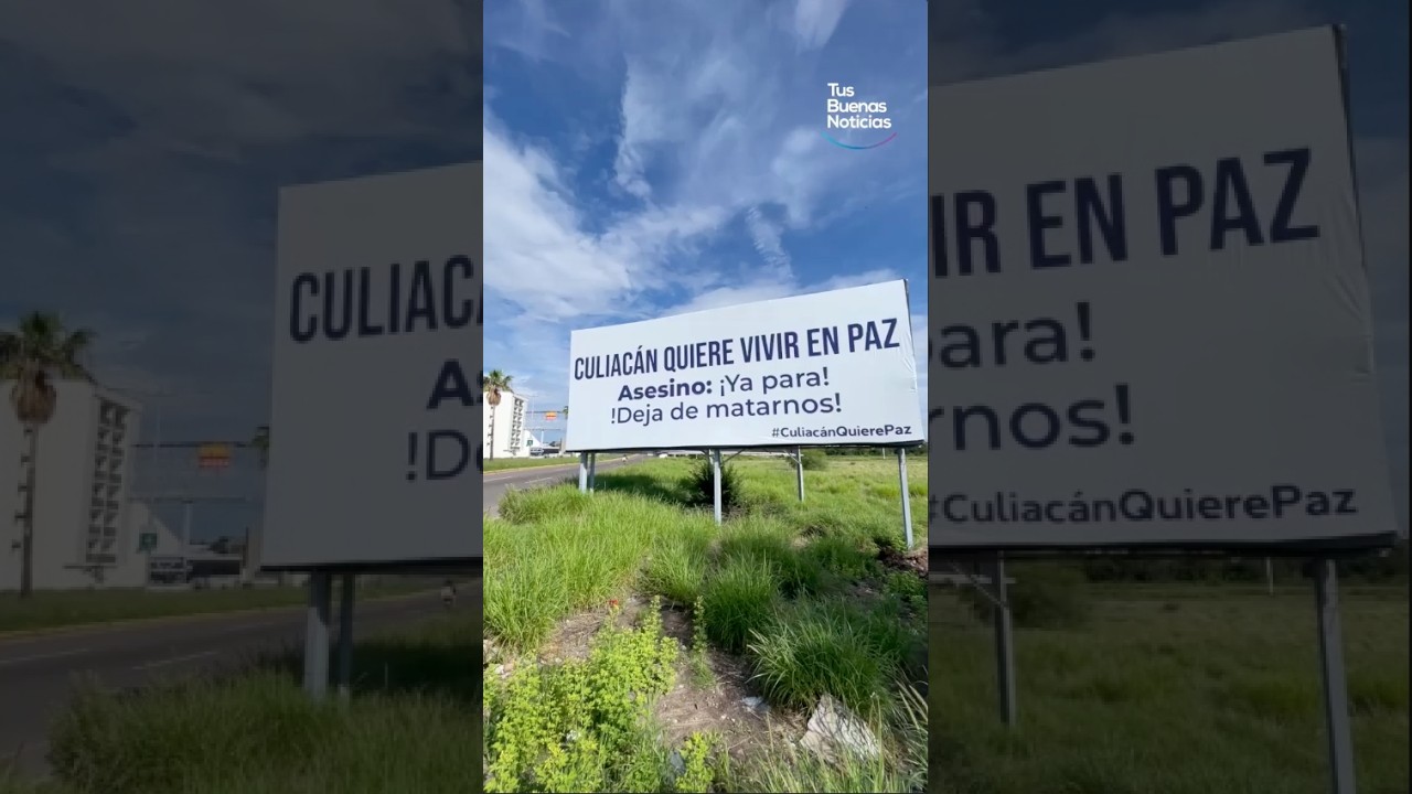 Aparecen espectaculares con mensajes por la paz en Culiacán