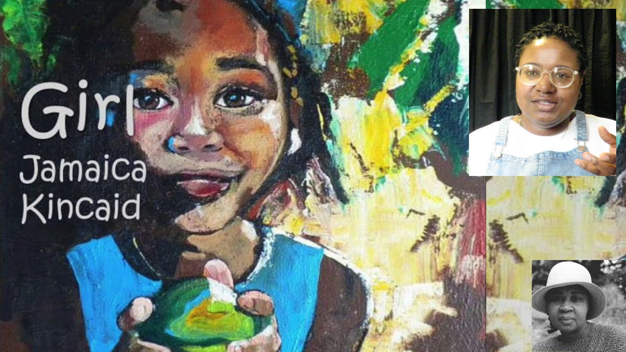 GIRL by Jamaica Kincaid | Discussion