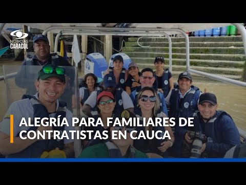 ¿Cómo fue el proceso de liberación de los 9 contratistas que estaban secuestrados en Cauca?