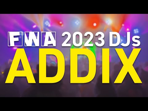 FWA 2023 DJs: Addix | Saturday Night