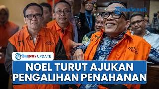 Usai Yaqut, Kini Noel Ebenezer Ajukan Pengalihan Penahanan ke KPK, Soroti Ketidakadilan Proses Hukum