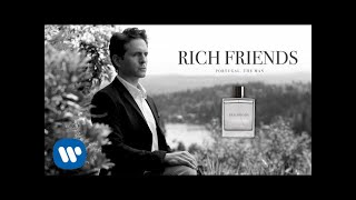 Rich Friends Music Video