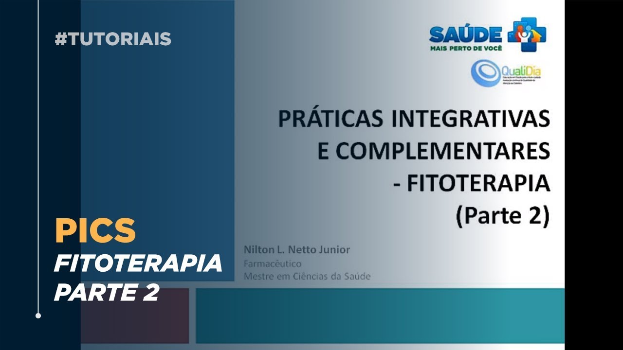 Práticas Integrativas e Complementares - Fitoterapia (parte 2)