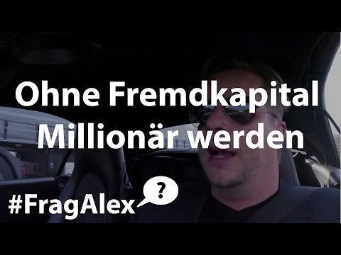Ohne Fremdkapital mit Immobilien Millionär werden? - #FragAlex