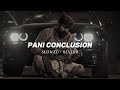PANI CONCLUSION Slowed Reverb PANI