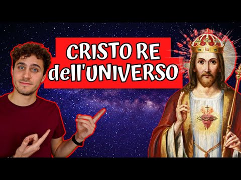 La FESTA di CRISTO RE dell'UNIVERSO