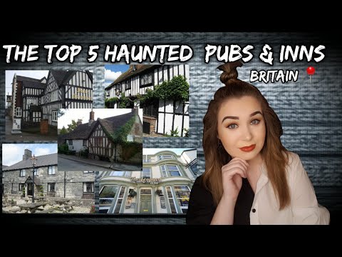 The Top 5 Haunted pubs and inns in Britain| ep6 #spookysaturday #haunted #british #ghosts #top5