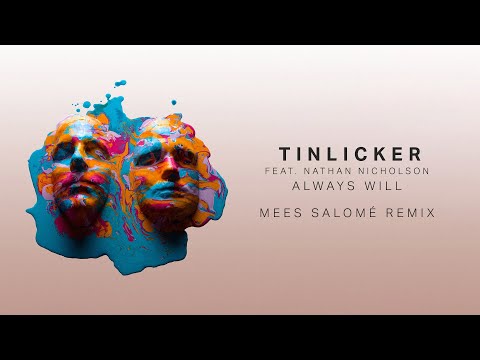 Tinlicker feat Nathan Nicholson  - Always Will (Mees Salomé Remix)