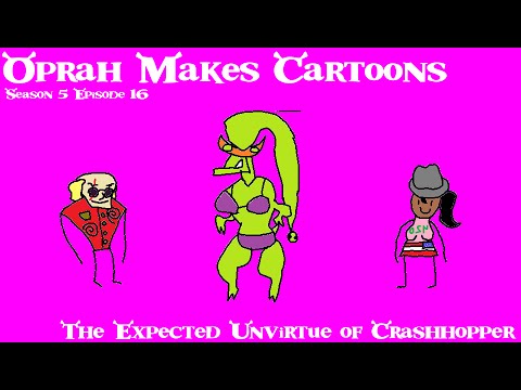Oprah Makes Cartoons: The Expected Unvirtue of Crashhopper (S5E16)