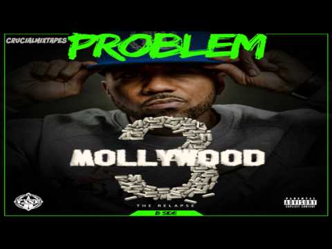 Problem - I Just Wanna Be Loved (Feat. Cashout, Freddie Gibbs & Bad Lucc) [Mollywood 3 (Side B)]
