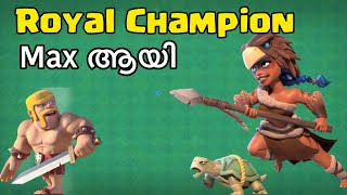 Finally  Royal Champion Maxed | Clash of Clans Malayalam