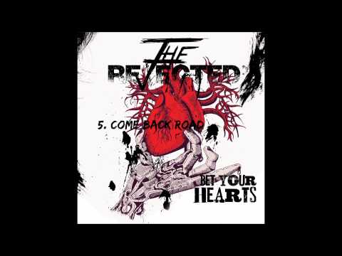 The Rejected - Bet Your Hearts [Full Album]