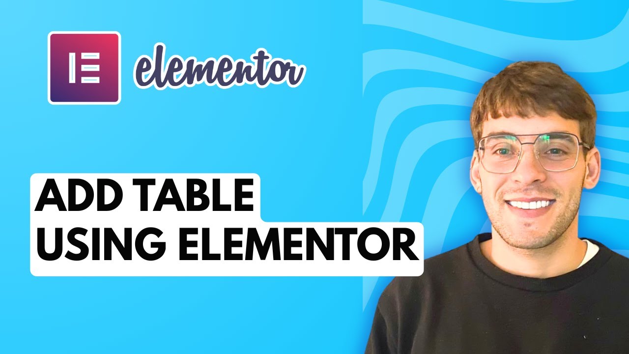 How to Add Table Using Elementor [2026 Full Guide]