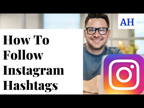 How to Follow Hashtags On Instagram 2021