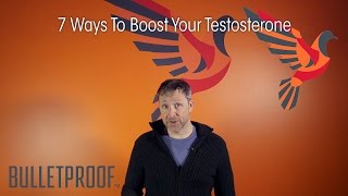 7 Ways To Boost Your Testosterone