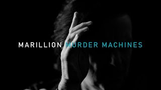 Marillion - Murder Machines - Official Music Video - An Hour Before It&#39;s Dark