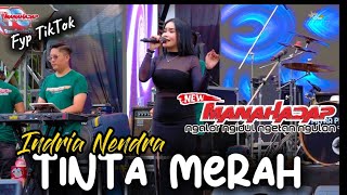 Download lagu TINTA MERAH - INDRIA NENDRA | NEW MANAHADAP | RR78 Nduwe Gawe mp3