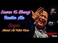 Nusrat Ali Fateh Khan Songs Sawan Ki Bheegi Raaton Me Oldsongs