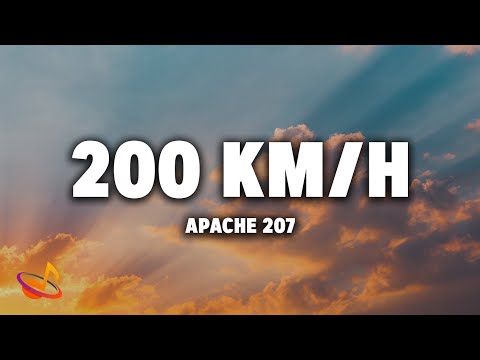 Apache 207 - 200 km/h [Lyrics]