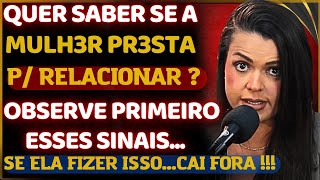 COMO FILTRAR E IDENTIFICAR  COMPATIBILIDADE PARA UM RELACIONAMENTO SAUDÁVEL  / TAMIRES MARTINS