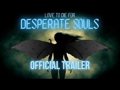 Video $Desperate Souls