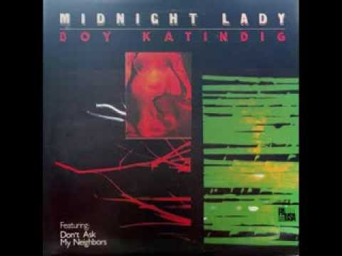 Boy Katindig   Midnight Lady