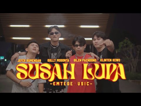 SUSAH LUPA - Jefer Rumengan Ft Gully Mogonta & Bilen Paendong, Klinten Kewo ( Official Music Video )