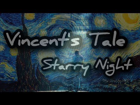 Vincent's Tale: Starry Night (lyrics) ACT I-IV - Ren