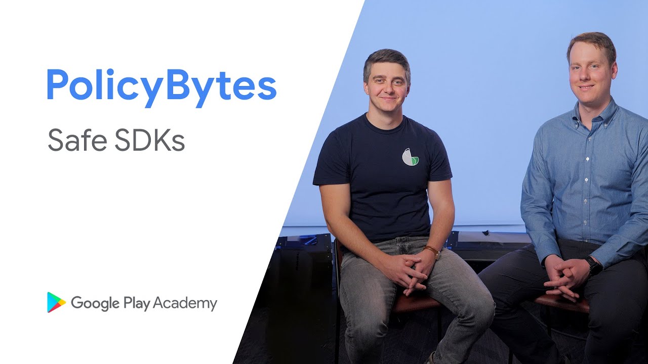 Google Play PolicyBytes - Safe SDKs