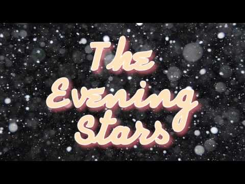 The Evening Stars
