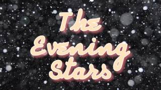 The Evening Stars