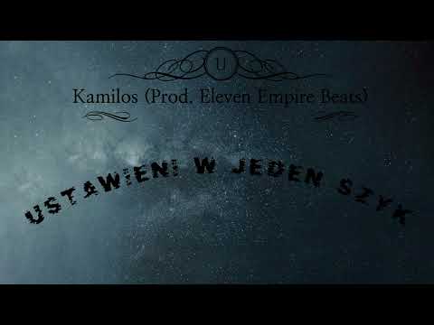 12. Kamilos - Ustawieni w jeden szyk (Prod. Eleven Empire Beats)
