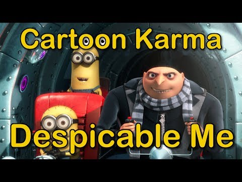 Cartoon Karma – Despicable Me | Everything Wrong and Right With
