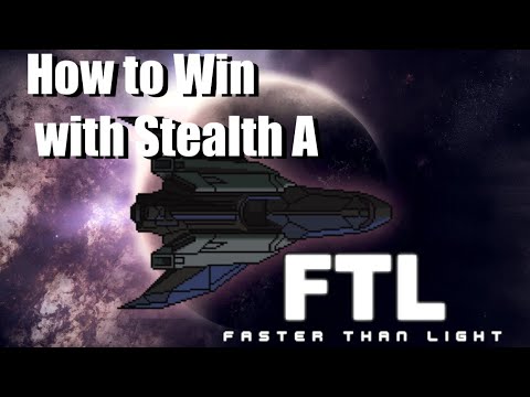 FTL: Faster Than Light - HOW TO WIN WITH STEALTH A - Beginners Guide