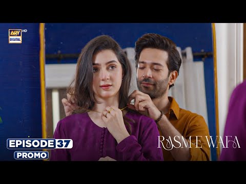 Rasm e Wafa Episode 37 | Promo | Hina Chaudhary | Arslan Khan | ARY Digital