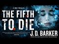 The Fifth to Die by J.D. Barker | A Gripping Serial Killer Thriller Audiobook