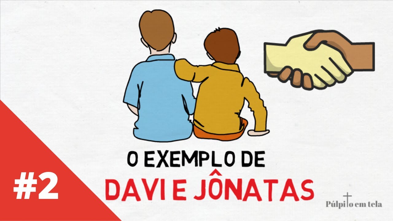 Duvide das suas amizades- O exemplo de Davi e Jônatas