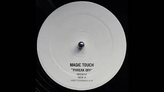Magic Touch - Phreak Off