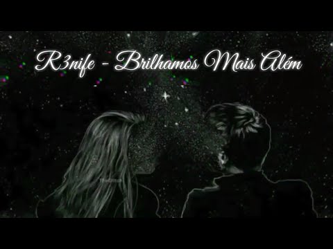 Renife - Brilhamos Mais Além (Lyrics)