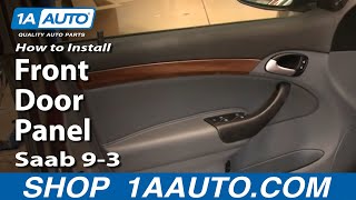 How To Remove Front Door Panel 03-11 Saab 9-3