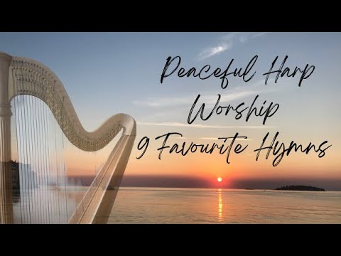 Peaceful Worship Hymns (Harp) - 9 Favourite Hymns