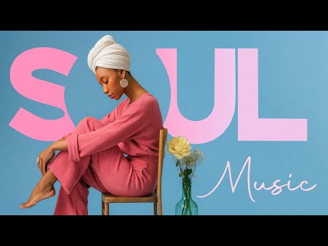 MODERN SOUL ▶ Songs playlist that is good mood ~ Best soul/r&b mix